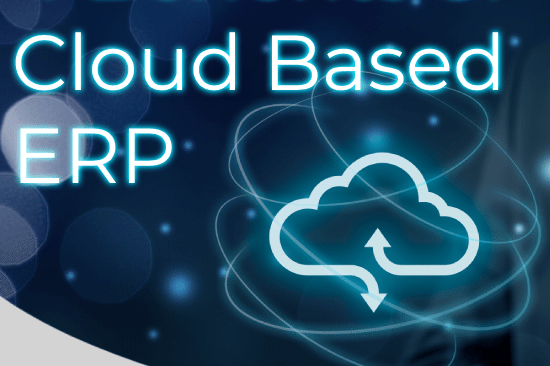 4 Benefits of Cloud Based ERP