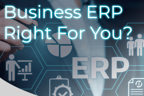 Is Small Business ERP Right For You?