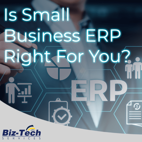Is Small Business ERP Right For You?
